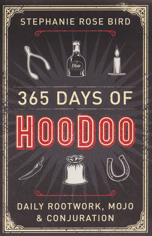 365 Days of Hoodoo book cover by Stephanie Rose Bird — paperback daily folk magic practice guide with illustrated cover design.
