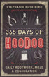 365 Days of Hoodoo book cover by Stephanie Rose Bird — paperback daily folk magic practice guide with illustrated cover design.