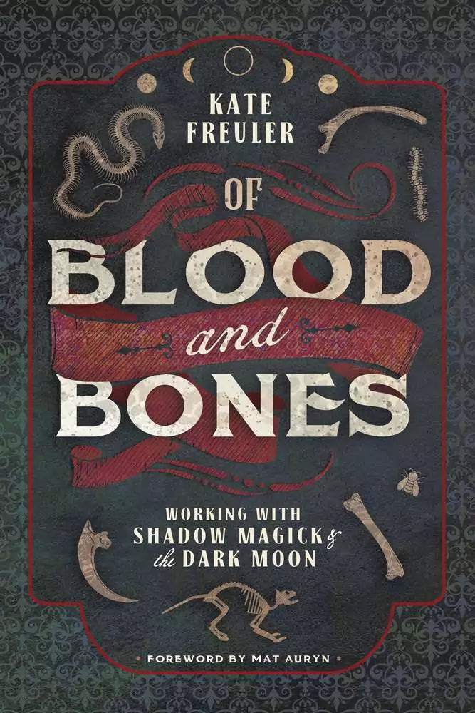 Of Blood and Bones book cover by Kate Freuler — Llewellyn Publications shadow magic and dark moon practice paperback.