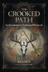 The Crooked Path book cover by Kelden — ornate illustrated cover featuring the introduction to Traditional Witchcraft and Sabbatic Craft paperback.