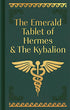 Dark green hardcover book of the Emerald Tablet of Hermes and the Kybalion with gold lettering and a caduceus symbol by Chartwell Books, esoteric philosophy collection.