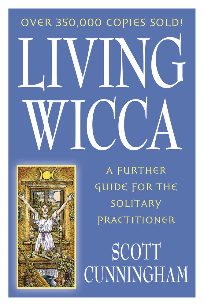 Living Wicca book by Scott Cunningham showing cover design, essential further guide for the solitary Wiccan practitioner covering ethics deity and personal tradition