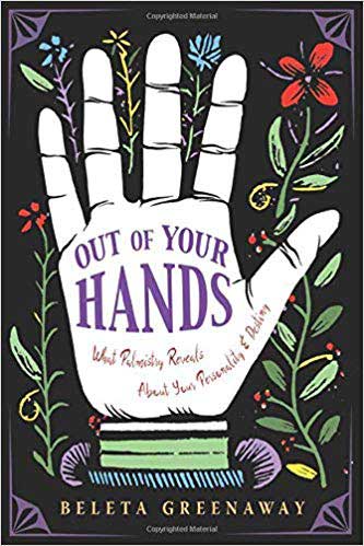 Out of Your Hands palm reading book by Beleta Greenaway cover showing palmistry hand diagram for chiromancy divination study