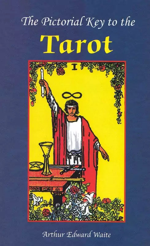 Pictorial Key to the Tarot by A.E. Waite — book cover for the original 1910 Rider-Waite-Smith companion text, essential esoteric tarot reading.