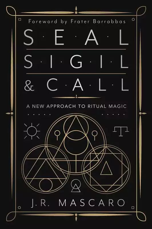 Seal Sigil and Call book cover by J.R. Mascaro featuring geometric magical symbols and sigil designs in gold against a dark background.