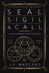 Seal Sigil and Call book cover by J.R. Mascaro featuring geometric magical symbols and sigil designs in gold against a dark background.