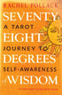 Book cover of Seventy-Eight Degrees of Wisdom by Rachel Pollack, a comprehensive tarot symbolism and interpretation guide