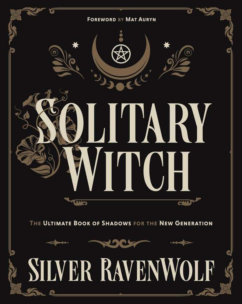 Solitary Witch by Silver RavenWolf — thick Llewellyn paperback with dramatic Gothic cover art for the Ultimate Book of Shadows for the New Generation.