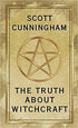 The cover of The Truth About Witchcraft Today by Scott Cunningham, a foundational Wicca and modern witchcraft introduction book by the celebrated pagan author.