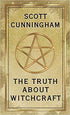 The cover of The Truth About Witchcraft Today by Scott Cunningham, a foundational Wicca and modern witchcraft introduction book by the celebrated pagan author.