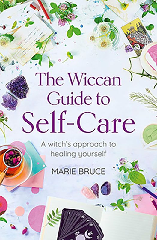 The Wiccan Guide to Self-Care book cover with floral and herbal illustration surrounding healing crystals and potions, by Marie Bruce, for Wiccan holistic wellness.