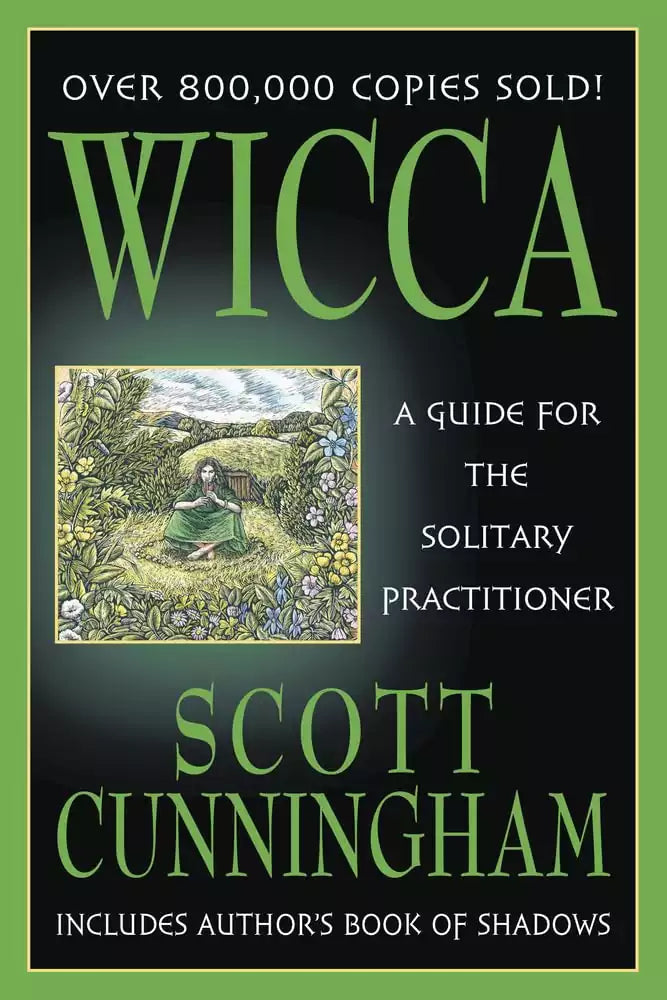 Wicca A Guide for the Solitary Practitioner book by Scott Cunningham — classic beginner&