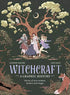 Witchcraft A Graphic History hardcover book by Squire and Salsi showing richly illustrated cover with historical witchcraft imagery