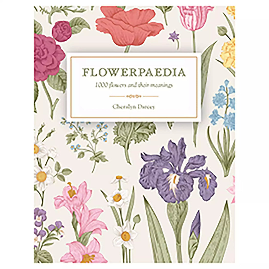 Flowerpaedia book cover by Cheralyn Darcey featuring a colorful floral illustration surrounded by various flowers, guide to 1000 flowers and their symbolic meanings.