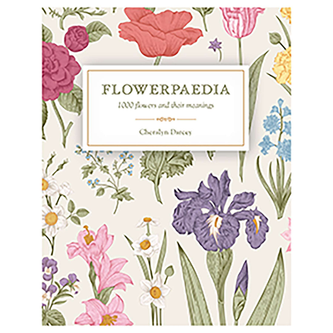 Flowerpaedia book cover by Cheralyn Darcey featuring a colorful floral illustration surrounded by various flowers, guide to 1000 flowers and their symbolic meanings.
