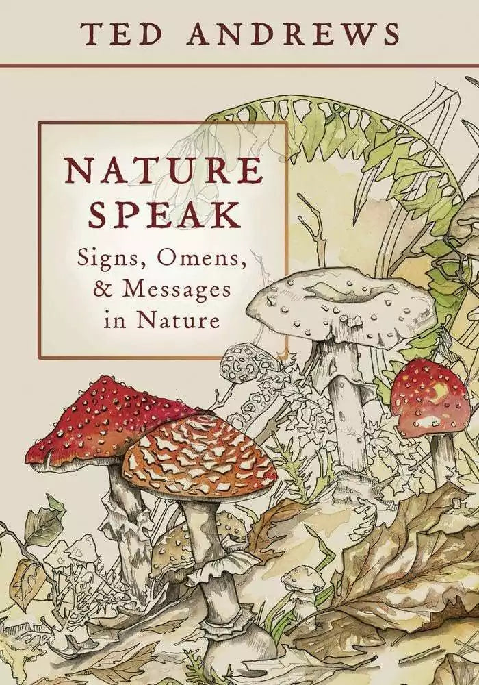 Front cover of Nature Speak by Ted Andrews showing a landscape with nature imagery and natural colors, published by Llewellyn Publications
