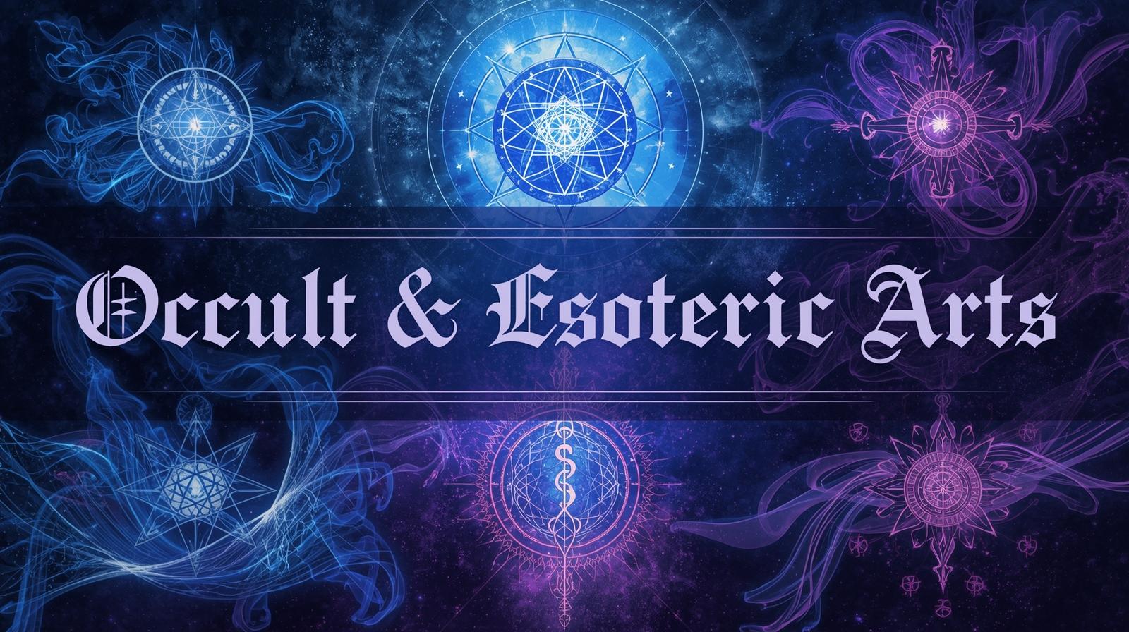 Occult & Esoteric Arts