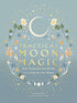 Practical Moon Magic book cover by Katie Huang featuring crescent moon, stars, and decorative botanical illustration in whimsical mystical design by Leaping Hare Press.