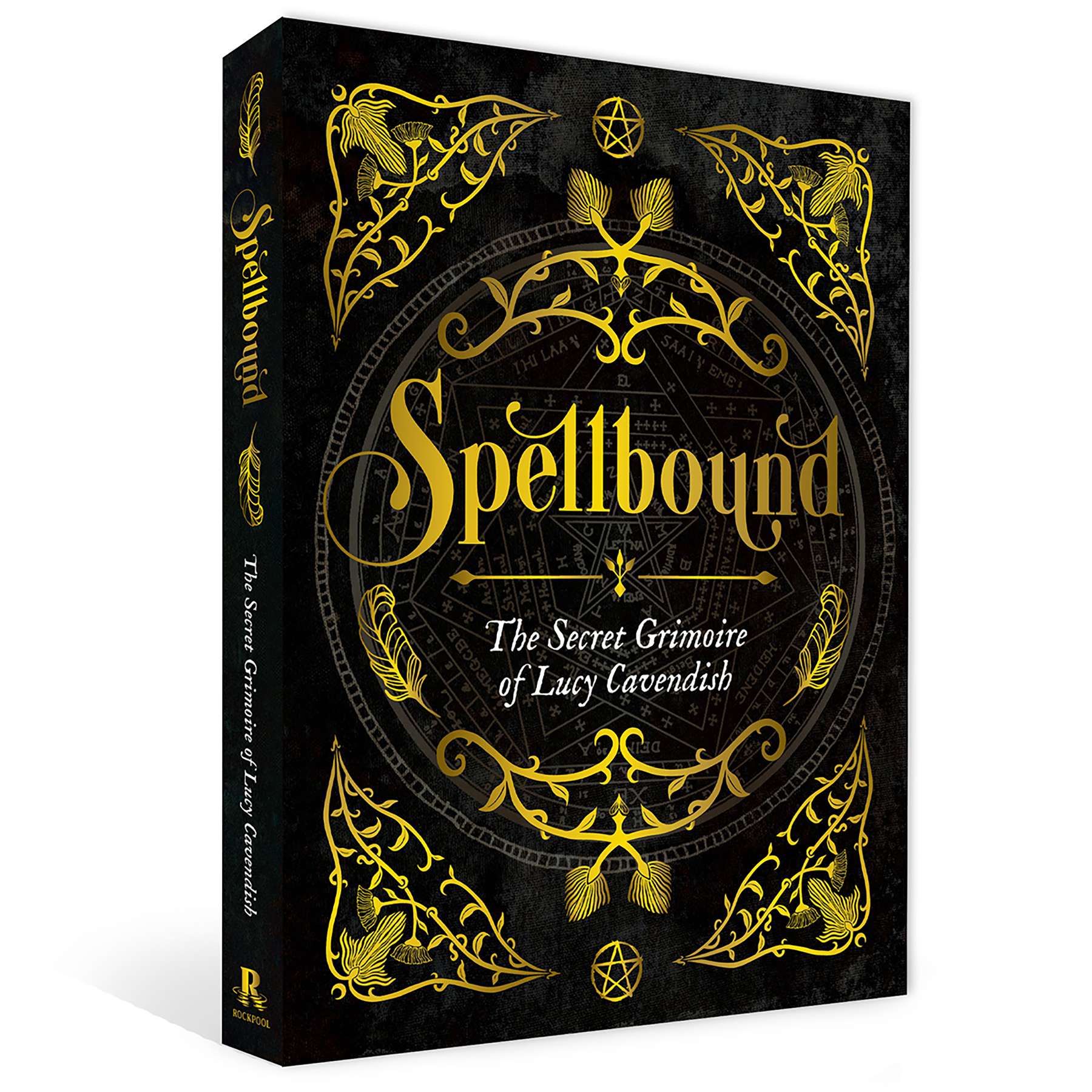 Spellbound: The Secret Grimoire of Lucy Cavendish — dark ornate book cover with gold illustrations and mystical symbols, modern witchcraft spell grimoire.