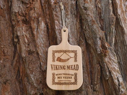 Viking Mead Runs Through My Veins Cutting Board - Norse Decor