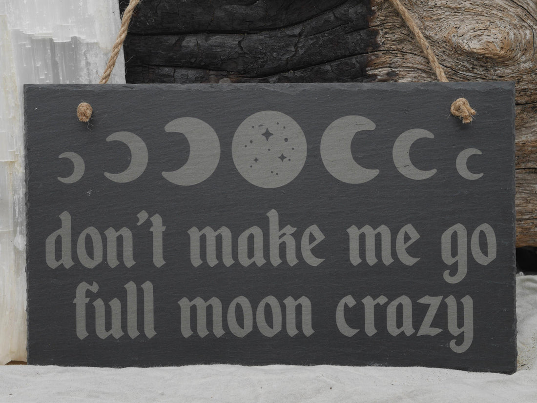 Full Moon Crazy Slate Sign: Witchy Cottagecore Wall Decor