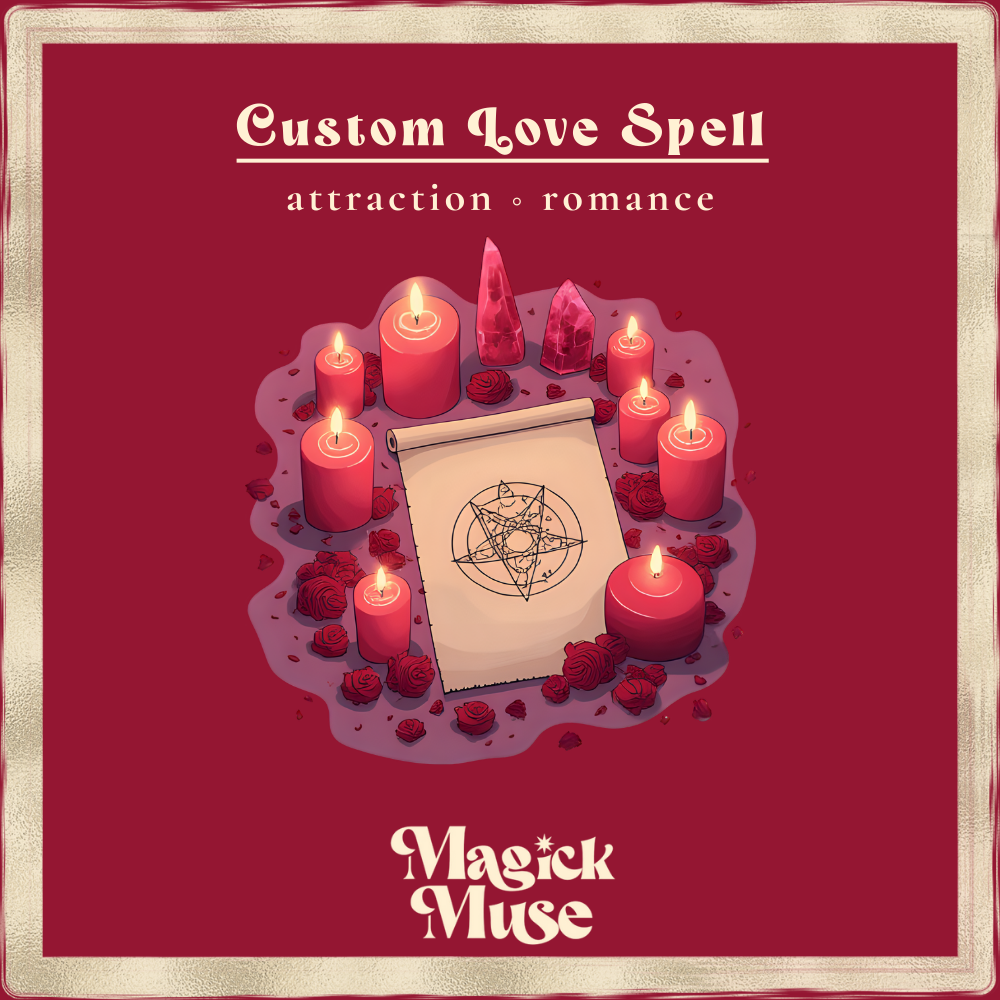 Custom Love &amp; Attraction Spell
